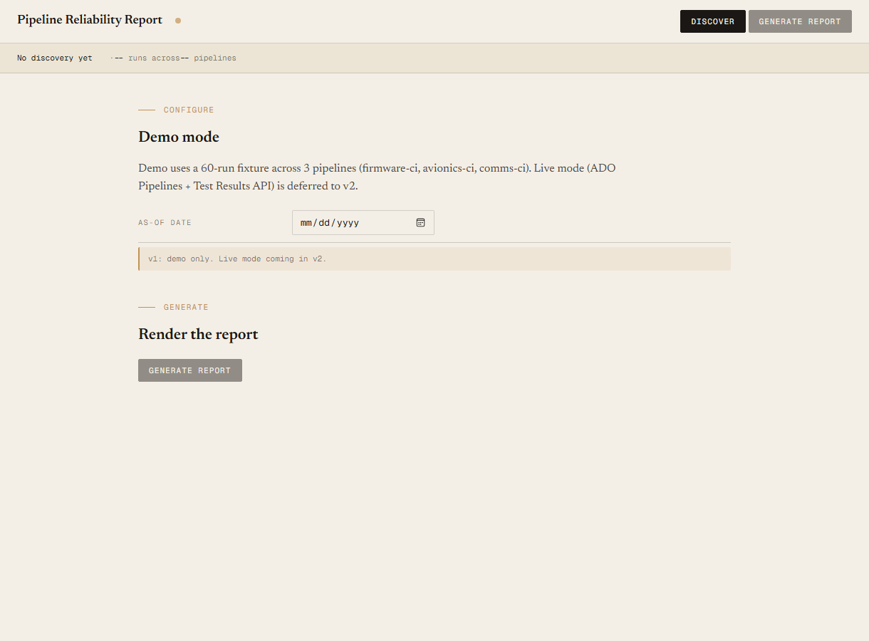 Pipeline Reliability Report local UI with as-of date input and Discover + Generate buttons.